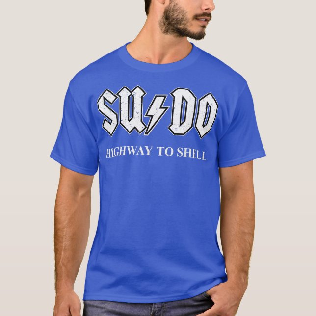 T-shirt Sudo Highway to Shell Programmateur Linu (Devant)