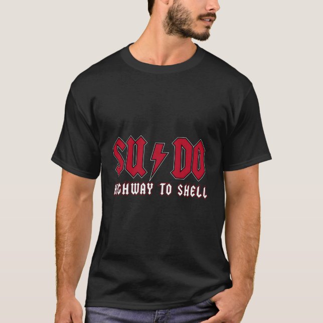 T-shirt Sudo Highway Vers Shell Ubuntu Linux Superuser Com (Devant)