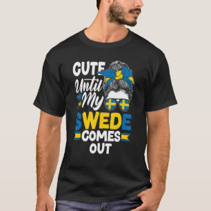 T-shirt Suède Drapeau Suédois mignonne jusqu'à ce que ma S