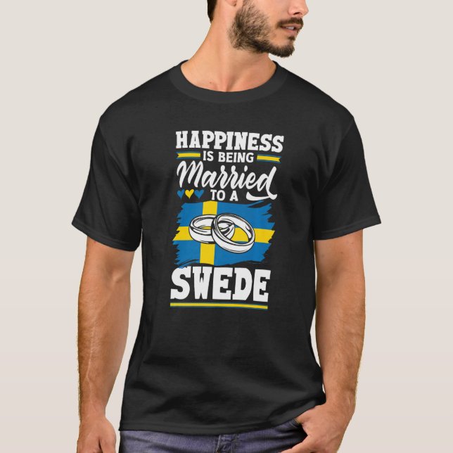 T-shirt Suède Le Drapeau Suédois Est Heureux D'Être Marié  (Devant)