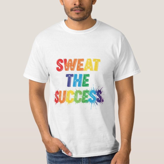 T-shirt Suer le succès (Devant)