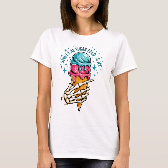 T-shirt Sueur comme du sucre froid comme de la glace (Devant)