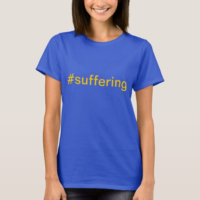 T-shirt #Suffering de Buffalo (Devant)