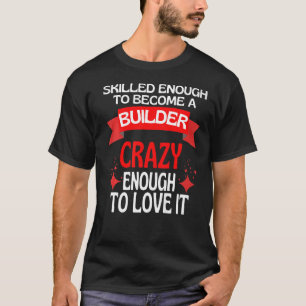 T-shirt Suffisamment Compétent Pour Devenir Constructeur