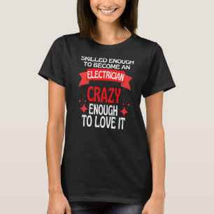 T-shirt Suffisamment Compétent Pour Devenir Électricien
