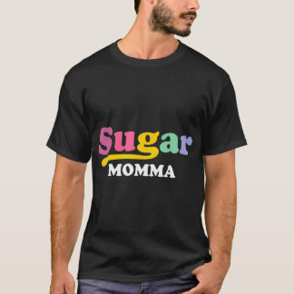 T-shirt Sugar Momma Funny Valentines Jour Cadeau Femme G