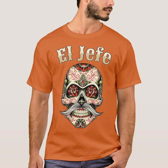 T-shirt Sugar Skull For Men Dia de Los Muertos El Jefe (Devant)