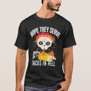 T-shirt Sugar Skull J'Espère Qu'Ils Servent Des Tacos Dan