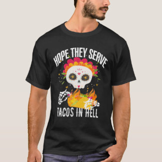 T-shirt Sugar Skull J'Espère Qu'Ils Servent Des Tacos Dans
