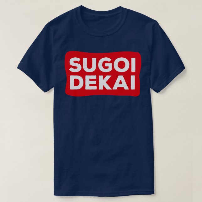 T-shirt Sugoi Dekai (Design devant)