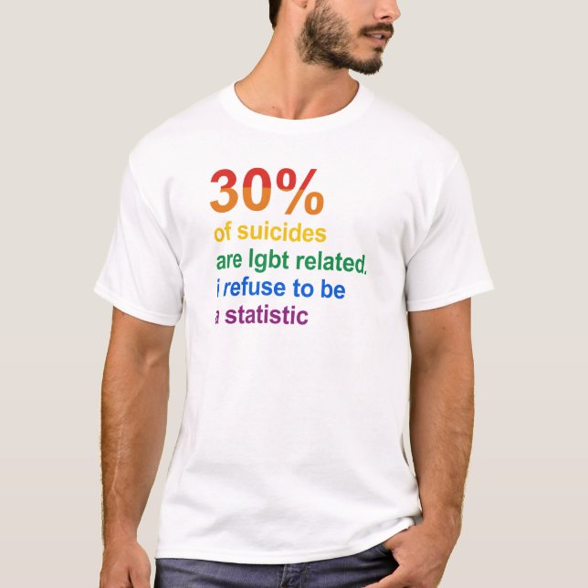 T-shirt Suicide gay - Je refuse d'être une statistique (Devant)