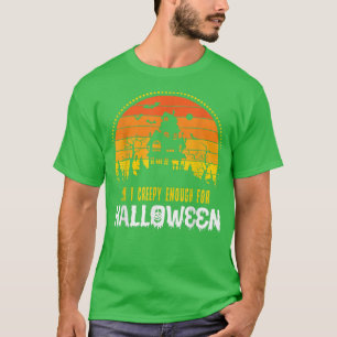 T-shirt Suis-je assez déplaisant pour Halloween effrayant 