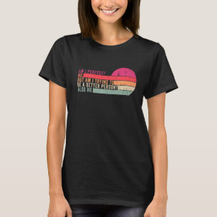 T-shirt Suis-Je Parfait Non Veux-Je Être Une Personne Meil