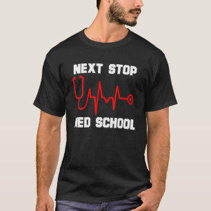 T-shirt Suivant Stop Med School Médicale School Student Fu