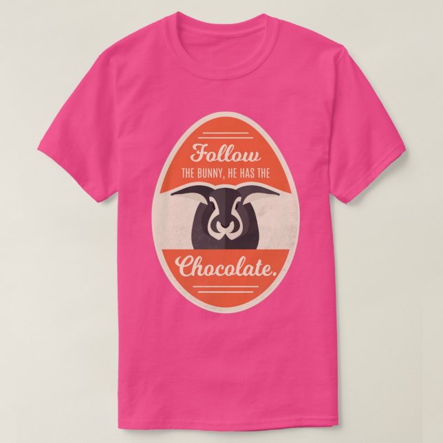 T-shirt Suivez Le Lapin Il A Le Chocolat Pâques (Design devant)