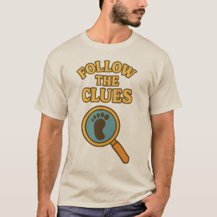 T-Shirt « Suivez les indices »