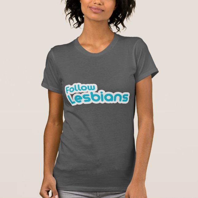 T-SHIRT SUIVEZ LES LESBIENNES (Devant)