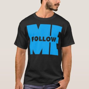 T-shirt Suivez-moi