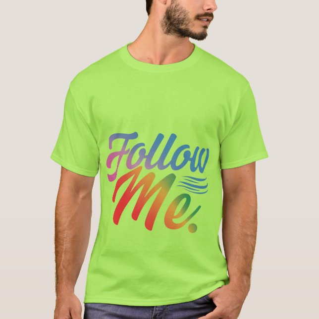 T-shirt Suivez-moi (Devant)