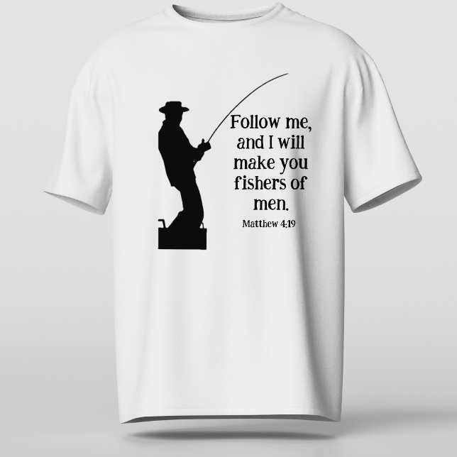 T-shirt Suivez-moi Pêcheurs d'hommes Matthieu 4 19 Christi (Follow Me Fishers of Men Matthew 4 19 Christian T-Shirt)