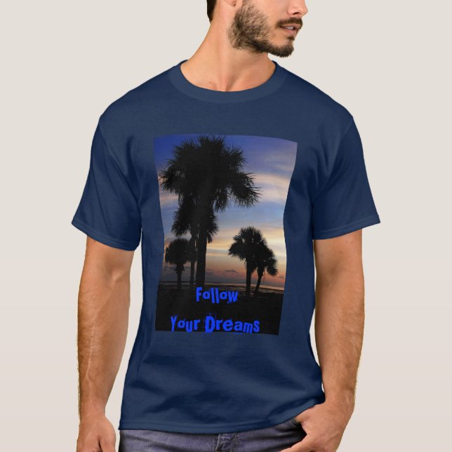 T-shirt Suivez vos rêves (Devant)
