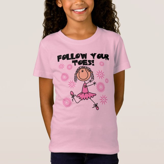 T-Shirt Suivez votre ballerine d'orteils (Devant)