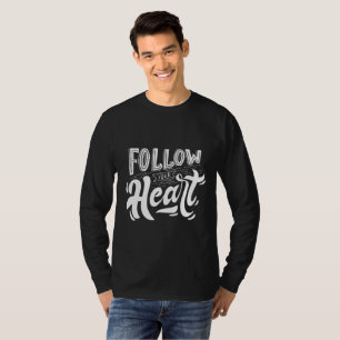 T-shirt Suivez Votre Cœur - Tee-shirt pour hommes à écritu