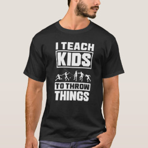 T-shirt Suivre Et Entraîneur De Terrain Thrower J'Enseigne