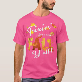 T-shirt Sujet d'automne Fiat d'automne pour certains Yall 
