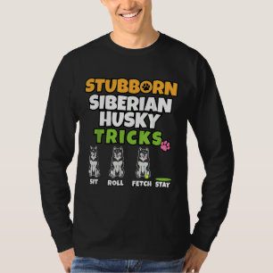 T-shirt Sujet Sibérien Husky Tricks I Chien I Funny Husky
