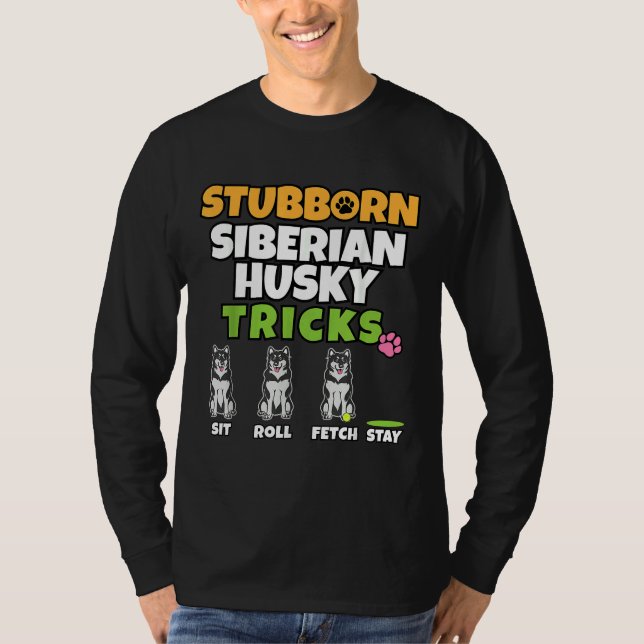 T-shirt Sujet Sibérien Husky Tricks I Chien I Funny Husky (Devant)