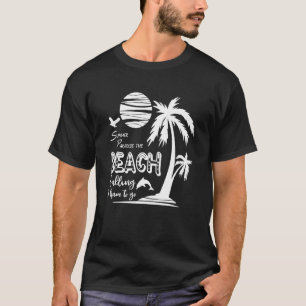 T-shirt Summer Paradise Beach Appelle Je Dois Aller Été