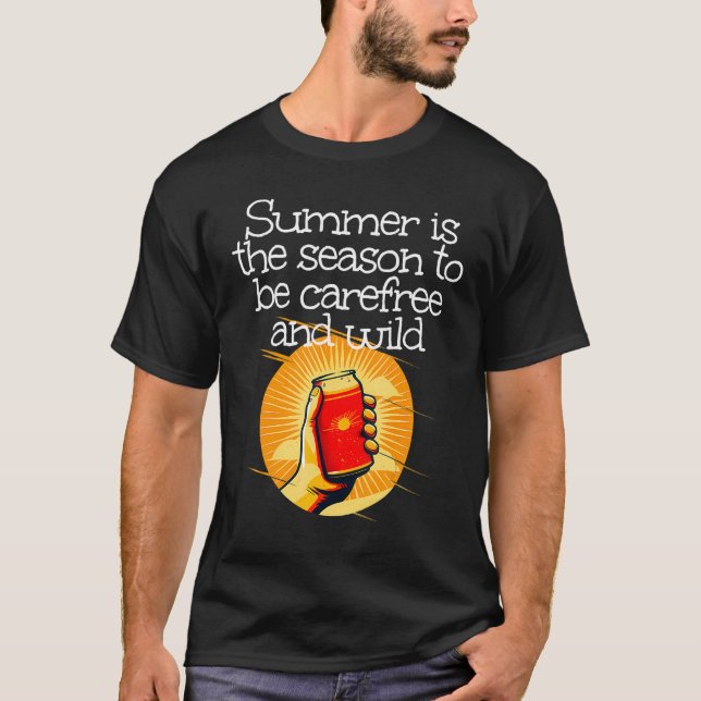 T-shirt Summertime is the season to be carefree and wild (Devant)