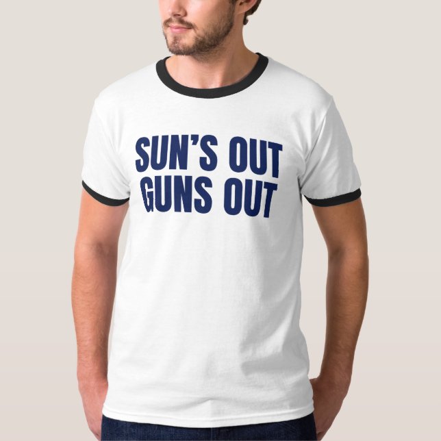 T-shirt Sun’s Out Guns Out (Devant)