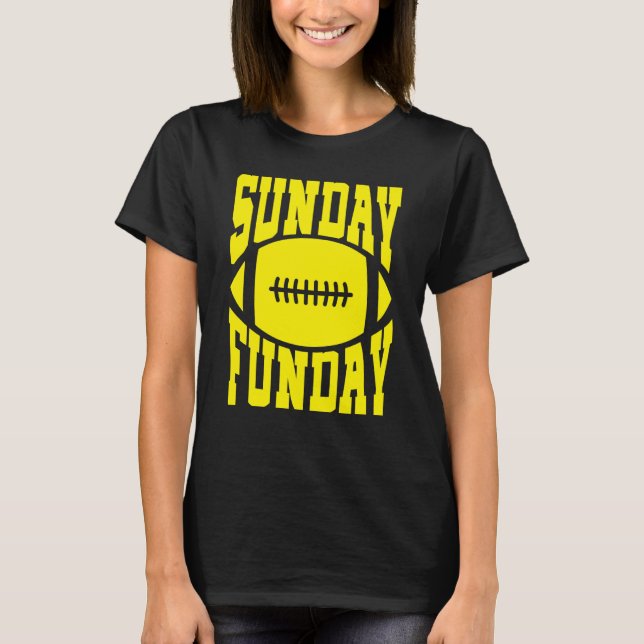 T-shirt Sunday Funday Football Quote for Sport (Devant)