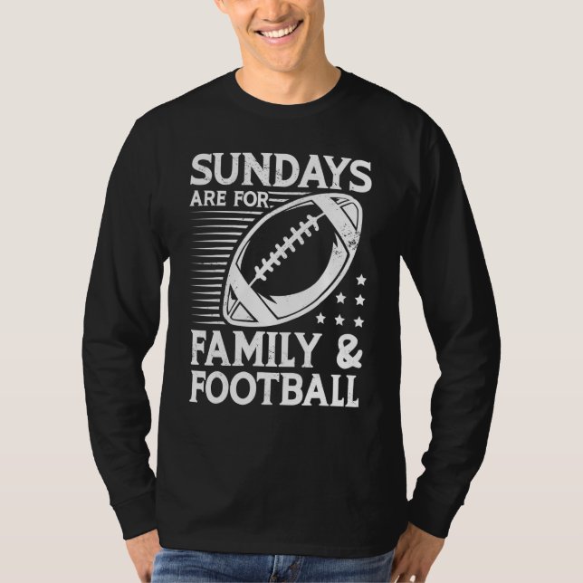 T-shirt Sundays are for Family and Football Team Sports Ga (Devant)