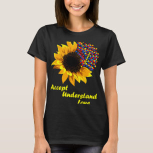 T-shirt Sunflower Accepter Comprendre la Sensibilisation s