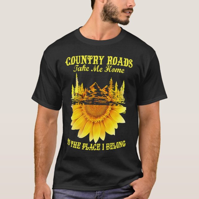 T-shirt Sunflower Country Roads Take Me Home  Farmer (Devant)