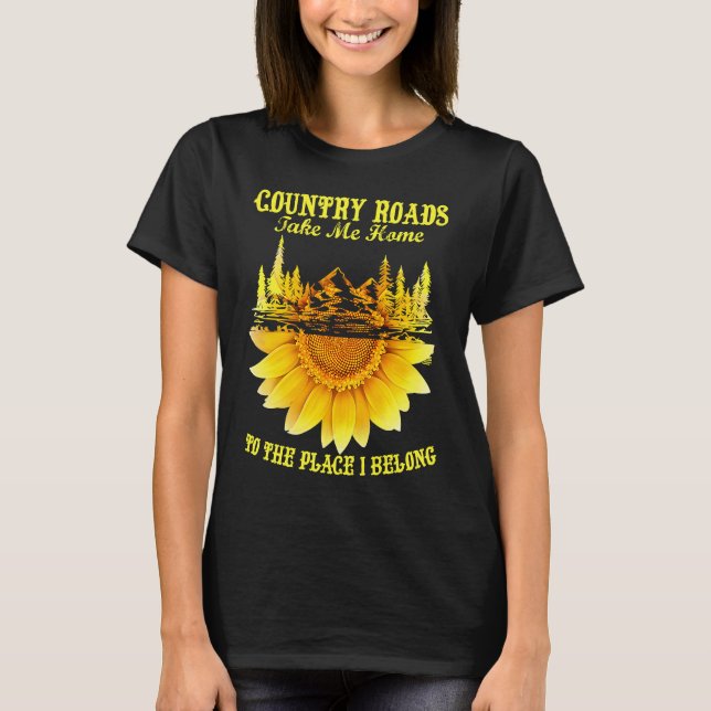 T-shirt Sunflower Country Roads Take Me Home  Farmer (Devant)