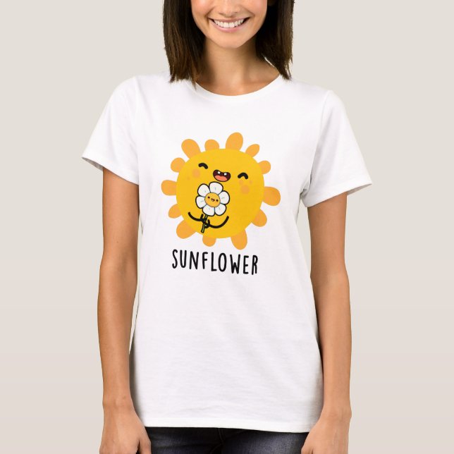 T-shirt Sunflower Drôle Soleil Et Fleur Pun (Devant)
