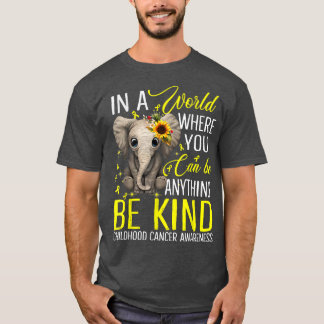 T-shirt Sunflower Elephant Be Kind Childhood Cancer Awaren