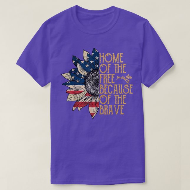 T-shirt Sunflower Home of The Free Because of The Brave 4t (Design devant)