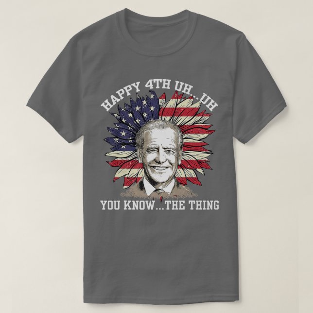 T-shirt Sunflower Merry 4th of Uh Oh You Know The Thing Fu (Design devant)