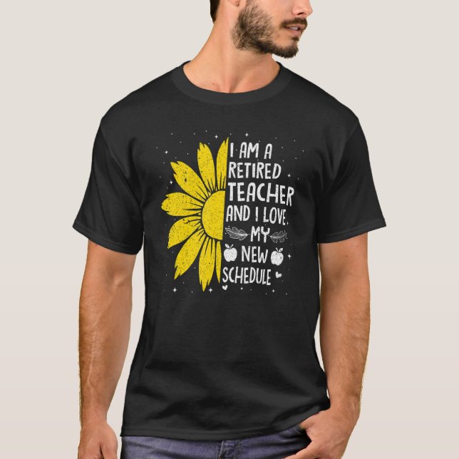 T-shirt Sunflower Teacher Life Retired Retirement School O (Devant)