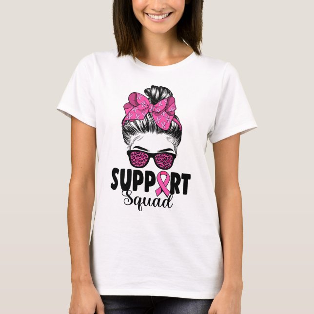 T-shirt Sungles Messy Bun Support Squad Cancer du sein (Devant)