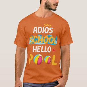 T-shirt Sunlight Flowers Adios School Hello Pool Happy Sum