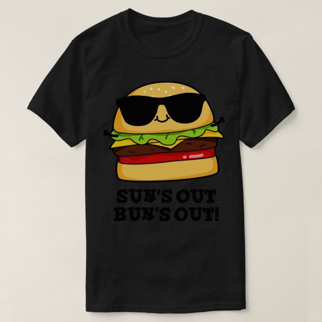 T-shirt Suns Out Buns Out Funny Summer Burger Pun (Design devant)