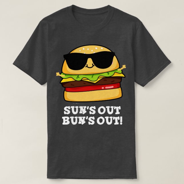 T-shirt Suns Out Buns Out Funny Summer Burger Pun 1 (Design devant)