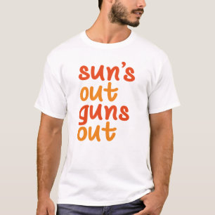 T-shirt Sun's Out Guns Out