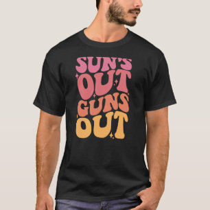 T-shirt Sun's Out Guns Out 1